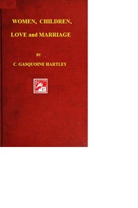 Women, Children, Love, and Marriage