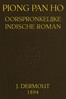Piong Pan Ho: Oorspronkelijke Indische roman