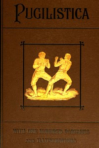 Pugilistica: The History of British Boxing, Volume 3 (of 3)