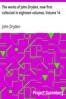 The works of John Dryden, now first collected in eighteen volumes. Volume 14