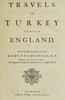 Travels in Turkey and back to England