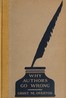 Why Authors Go Wrong, and Other Explanations