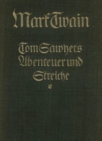 Tom Sawyers Abenteuer und Streiche