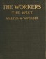 The Workers: An Experiment in Reality. The West