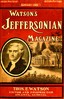 Watson's Jeffersonian Magazine, (Vol. III, No. 1), January, 1909