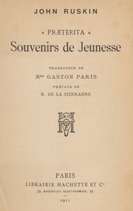 "Præterita": souvenirs de jeunesse