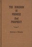 The Kingdom of Promise and Prophecy