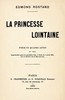 La Princesse lointaine: Pièce en quatre actes, en vers