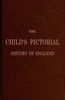 The Child's Pictorial History of England