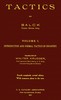 Tactics, Volume 1 (of 2). Introduction and Formal Tactics of Infantry