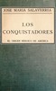 Los Conquistadores: El origen heróico de América