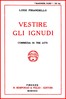 Vestire gli ignudi: Commedia in tre atti