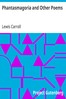 Phantasmagoria and Other Poems