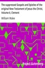 The suppressed Gospels and Epistles of the original New Testament of Jesus the Christ, Volume 6, Clement