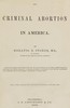 On criminal abortion in America