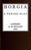 Borgia: A Period Play