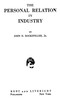 The Personal Relation in Industry