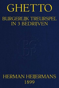 Ghetto: Burgerlijk Treurspel in 3 Bedrijven