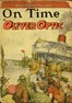 On Time; or, Bound to Get There