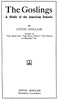 The Goslings: A Study of the American Schools