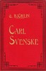 Carl Svenske: Historisk berättelse från frihetstiden