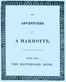 The Adventures of a Marmotte