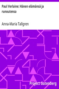Paul Verlaine: Hänen elämänsä ja runoutensa