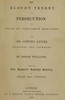 The Bloudy Tenent of Persecution for Cause of Conscience Discussed and Mr. Cotton's Letter Examined and Answered