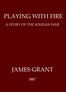 Playing with Fire: A Story of the Soudan War