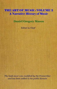 The art of music, Vol. 02 (of 14) :  Classicism and Romanticism