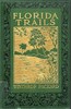 Florida trails as seen from Jacksonville to Key West and from November to April inclusive