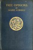 Free Opinions, Freely Expressed on Certain Phases of Modern Social Life and Conduct