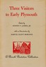 Three Visitors to Early Plymouth