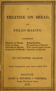 A Treatise on Bread, and Bread-making