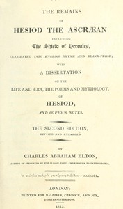 The Remains of Hesiod the Ascræan, Including the Shield of Hercules