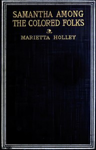 Samantha Among the Colored Folks: "My Ideas on the Race Problem"