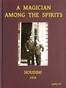 A Magician Among the Spirits