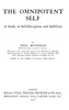 The omnipotent self, a study in self-deception and self-cure