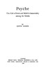 Psyche: The Cult of Souls and Belief in Immortality among the Greeks