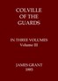 Colville of the Guards, Volume 3 (of 3)