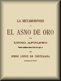 La metamorfosis, o, El asno de oro