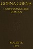Goena-Goena: Oorspronkelijke roman