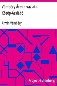 Vámbéry Ármin vázlatai Közép-Ázsiából