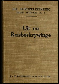 Uit ou Reisbeskrywinge: Dagverhale en ander letterkundige bronne oor die Kaap