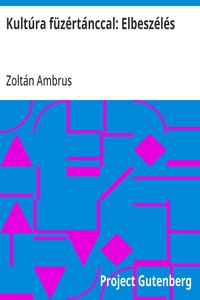Kultúra füzértánccal: Elbeszélés
