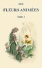 Les fleurs animées - Tome 2