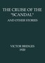 The Cruise of the "Scandal", and other stories