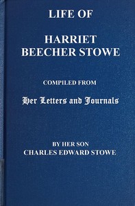 Life of Harriet Beecher Stowe