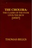 The Cholera: the claims of the poor upon the rich