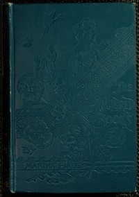 Mildred's Married Life, and a Winter with Elsie Dinsmore
